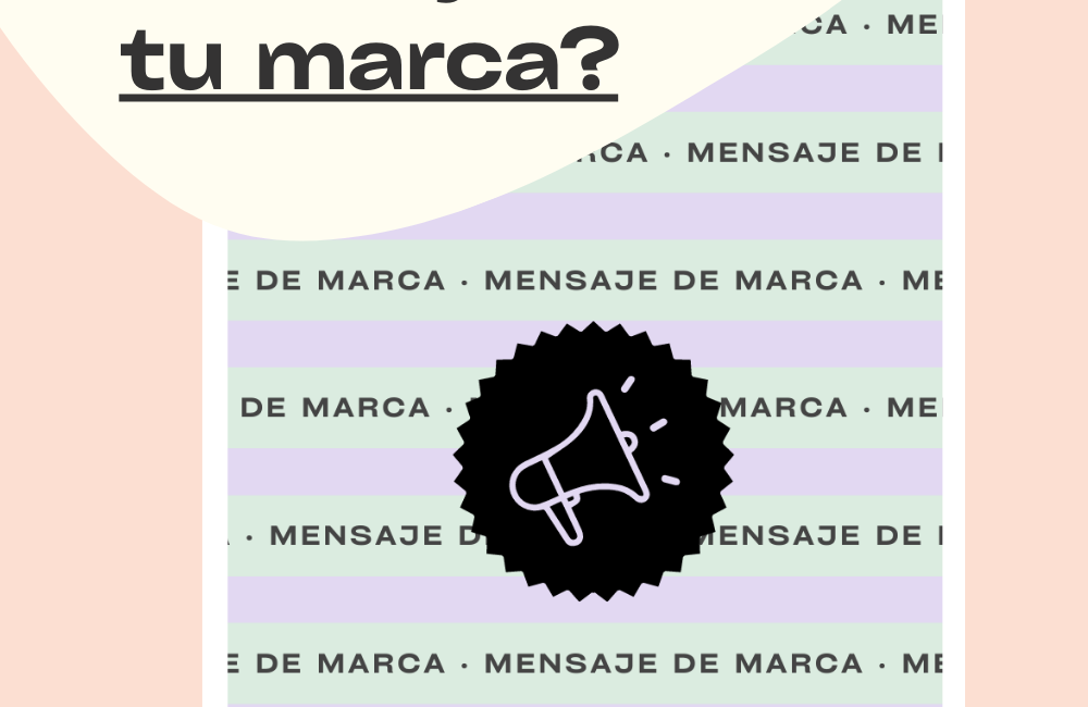 Por qué invertir en los mensajes de tu marca